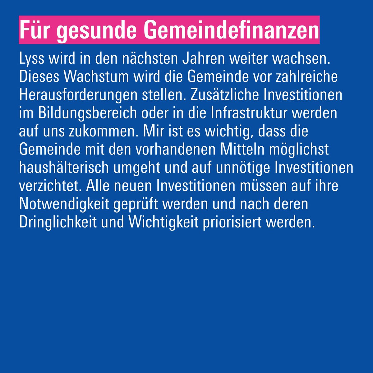 Ich möchte mich auch in der kommenden Legislatur für gesunde Gemeindefinanzen einsetzen #WahlLyss25 #Wahlen #Lyss