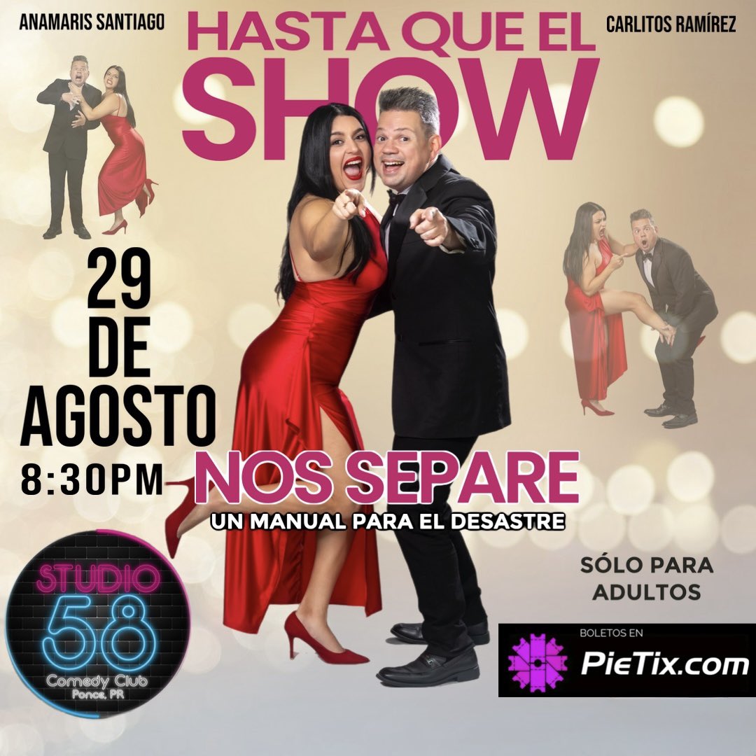 ES HOY! ES HOY! ¿ESTÁS LISTO PONCE?!

HASTA QUE EL SHOW NOS SEPARE

✅Viernes 29 agosto - 8:30pm
Studio58 - Ponce

Boletos en Pietix.com

SOLO PARA ADULTOS
