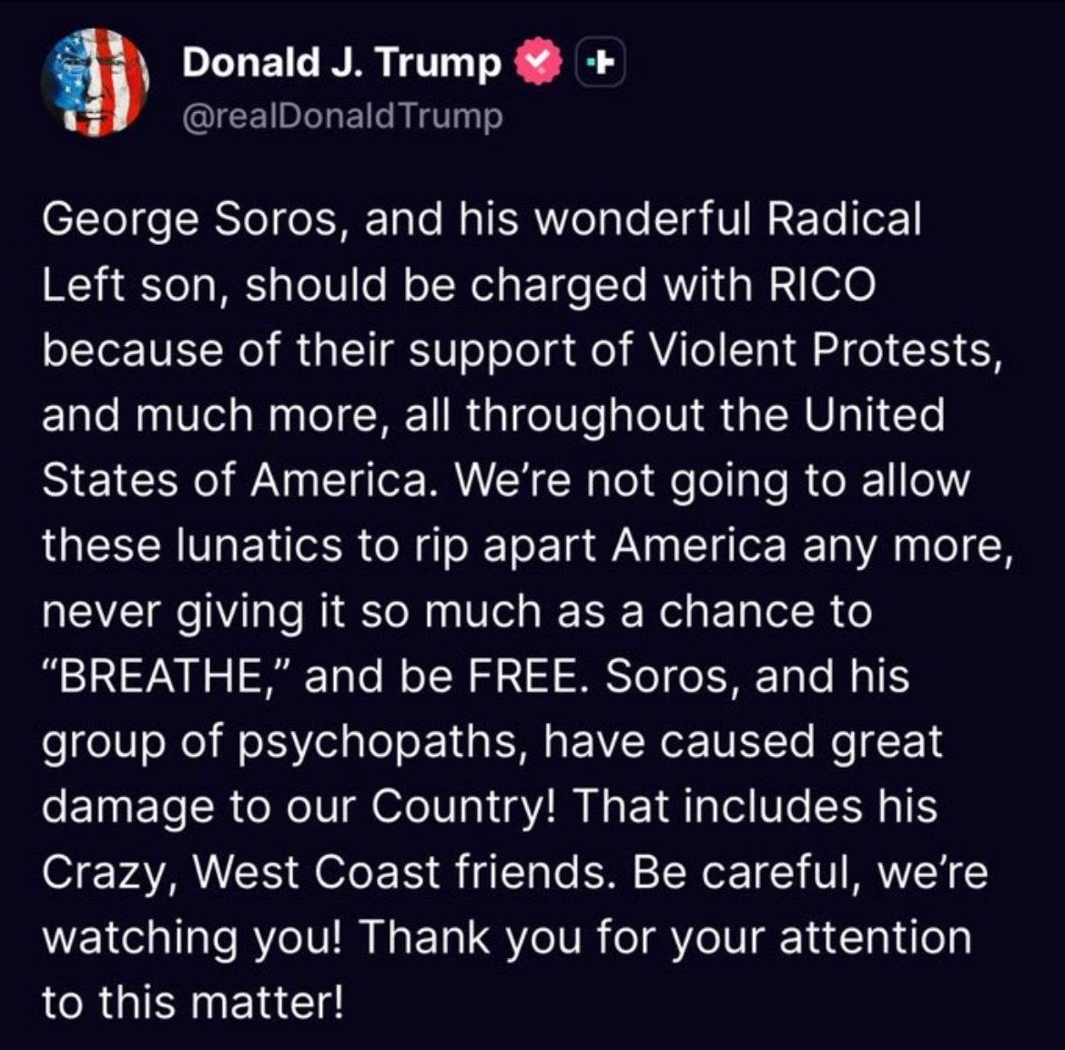 Donald Trump heeft net publiekelijk verklaard dat George Soros en zijn zoon Alex moeten worden aangeklaagd op grond van de RICO-wet (afpersing) vanwege hun rol in het financieren van chaos, protestmarsen en verdere ondermijning in Amerika die stelselmatig worden opgezet en