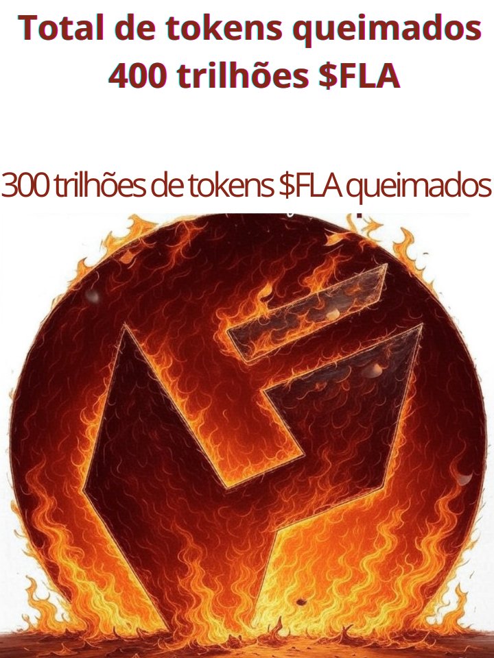 #Flacoin  Mais 300 trilhões de tokens $FLA foram queimados, totalizando  400 trilhões de tokens queimados. Lembrando que nossa meta e queimar metade do total de tokens, ou seja; 500 trilhões $FLA será queimados.