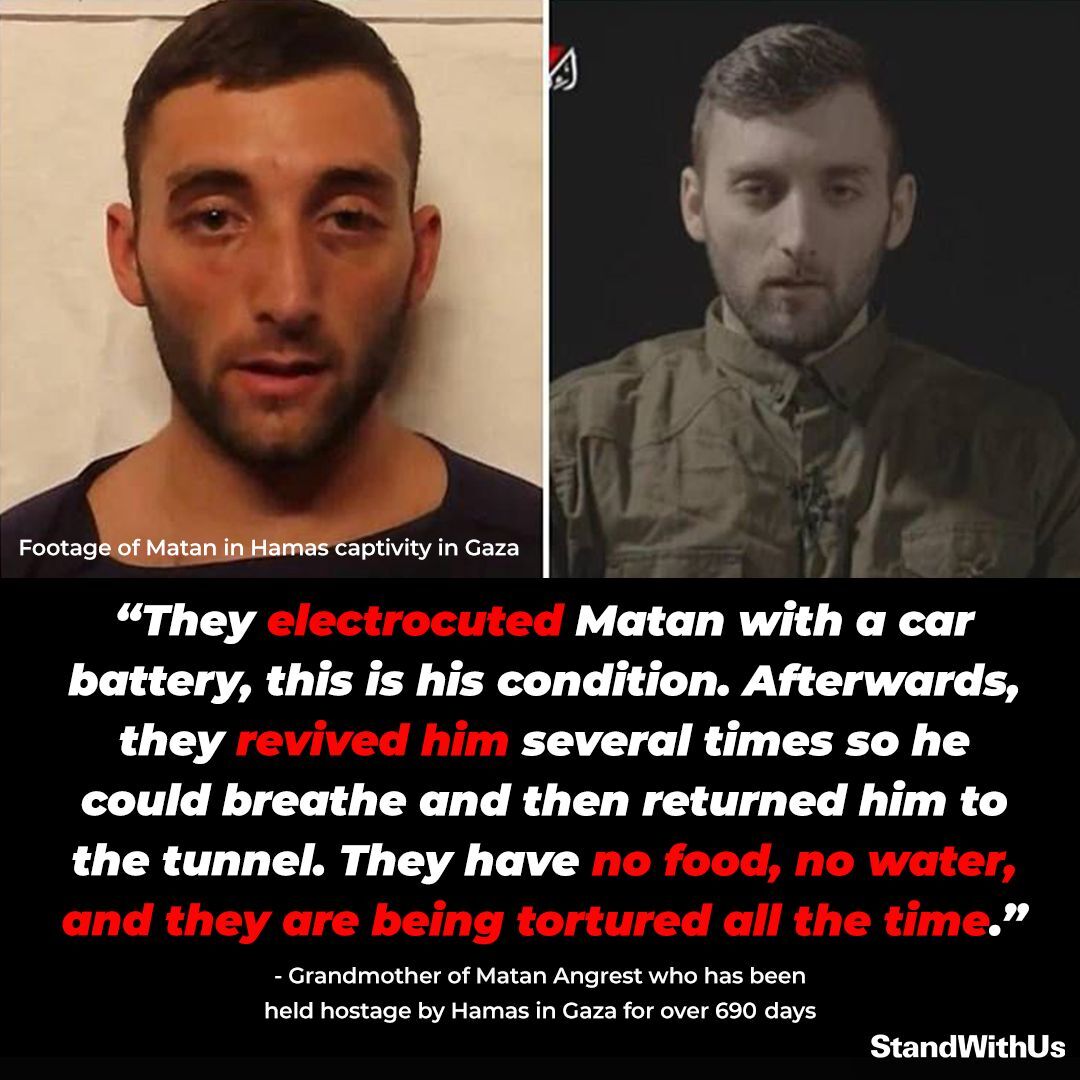 Matan was violently kidnapped on October 7, 2023, while defending against Hamas terrorists who infiltrated southern Israel. He has been held captive in Gaza for over 690 days, enduring brutal and inhumane conditions, including torture. Matan and all the 49 hostages must be