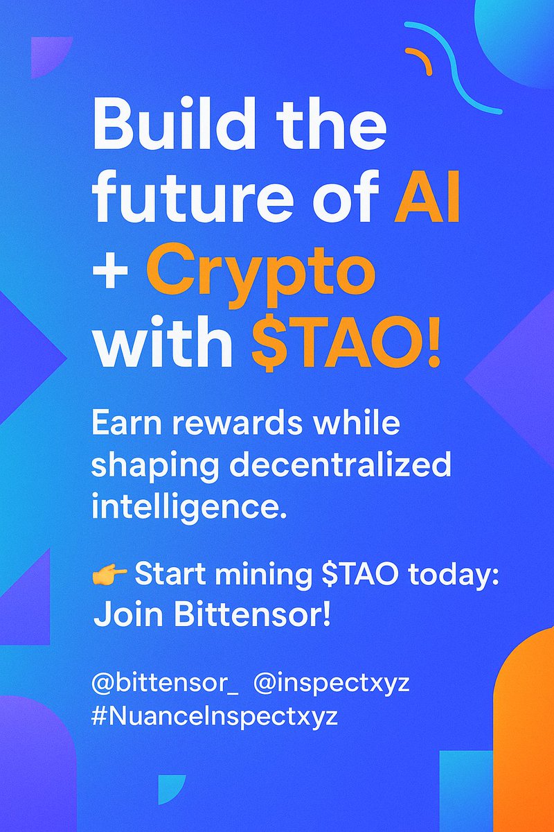 🚀 Build the future of AI + Crypto with $TAO!
Earn rewards while shaping decentralized intelligence.

Miners &amp; builders—this is YOUR moment! 🔥
<a href="/bittensor_/">Bittensor</a> <a href="/inspectxyz/">Inspect</a> #NuanceInspectxyz

👉 Start mining $TAO today: Join Bittensor!