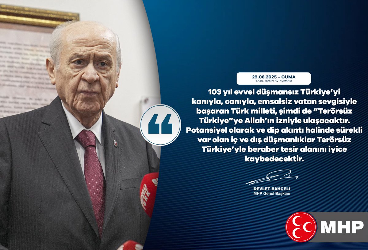 103 yıl evvel düşmansız Türkiye’yi kanıyla, canıyla, emsalsiz vatan sevgisiyle başaran Türk milleti, şimdi de “Terörsüz Türkiye”ye Allah’ın izniyle ulaşacaktır.
Potansiyel olarak ve dip akıntı halinde sürekli var olan iç ve dış düşmanlıklar Terörsüz Türkiye’yle beraber tesir