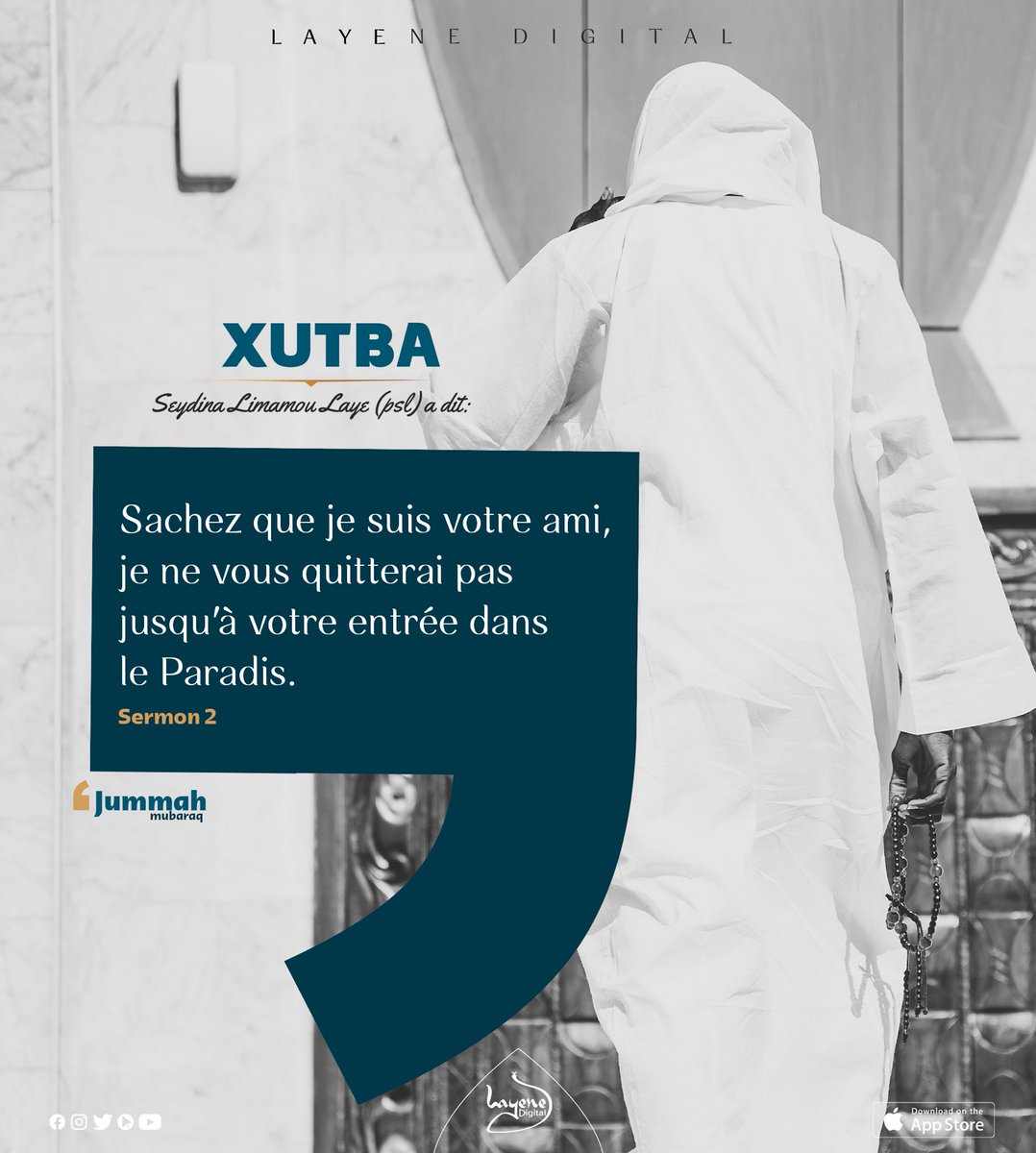 layenedigital's tweet image. #JummahMuBarak 🤍

Retrouvez tous les sermons du Saint-Maître 𝑺𝒆𝒚𝒅𝒊𝒏𝒂 𝑳𝒊𝒎𝒂𝒎𝒐𝒖 𝑳𝒂𝒉𝒊 𝑨𝒍 𝑴𝒂𝒉𝒅𝒊 ﷺ sur notre #application

#LayeneDigital #Layene #Islam #kebetu