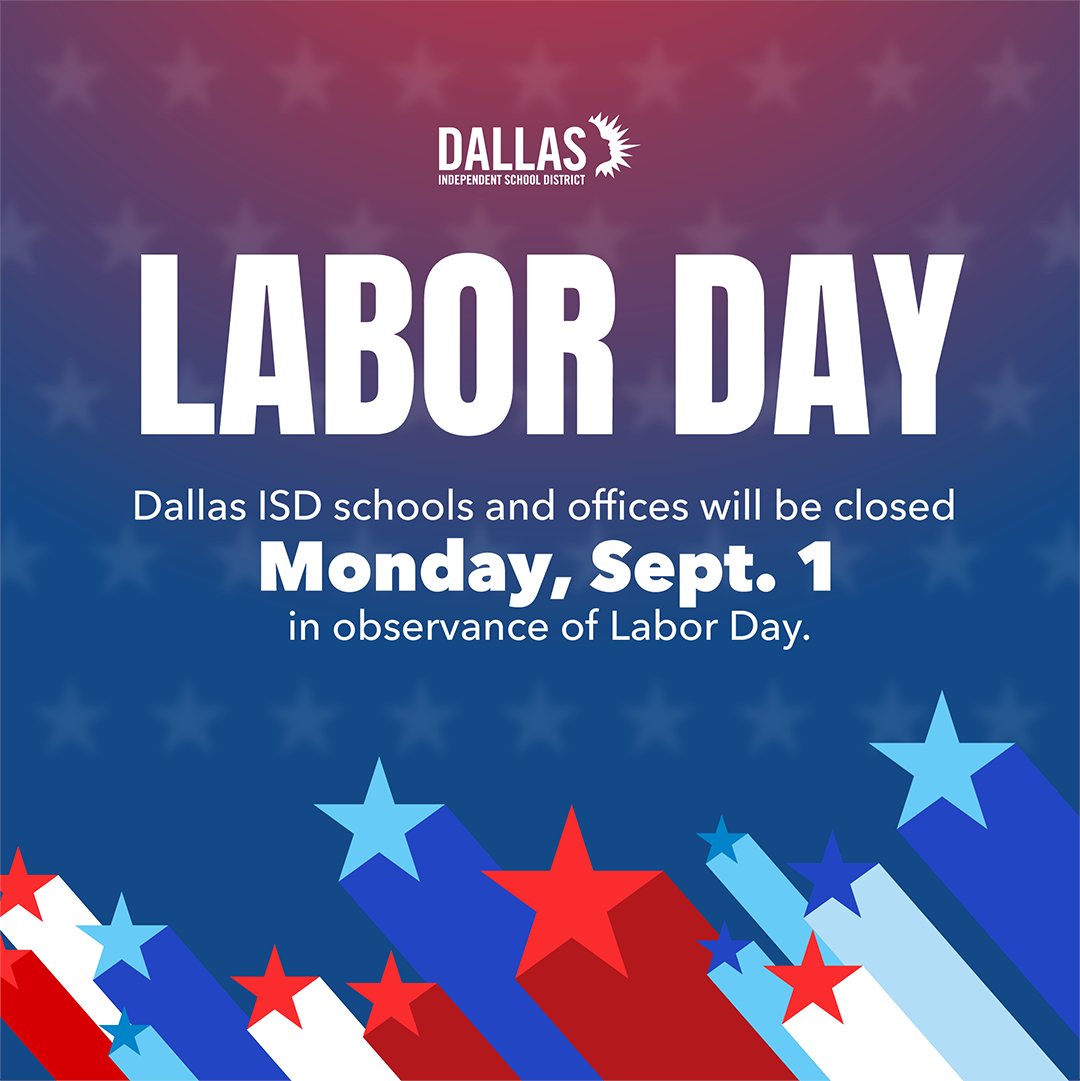 🚨 REMINDER: No school, no work, just chill! 💤 Dallas ISD schools and offices are closed on Monday, Sept. 1 or Labor Day. Enjoy the long weekend!