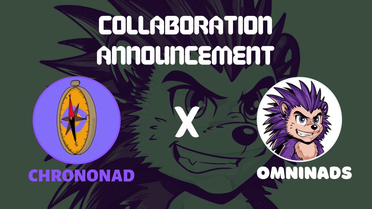 Chrononad x Omninads 

We're pleased to announce our collaboration with <a href="/OmniNads/">Omni Nads ⨀</a> 🤝

Prize: 10 FCFS WL spots &amp; 5 GTD spots 🎁

To participate:

🦔 Follow <a href="/chrononad_xyz/">Chrononad 🧭</a> &amp; <a href="/OmniNads/">Omni Nads ⨀</a>, <a href="/cultverse_ai/">Cultverse ⨀</a>
🦔 Like and retweet this tweet 💜🔄 
🦔 Tag 3 Monad frens below 👇