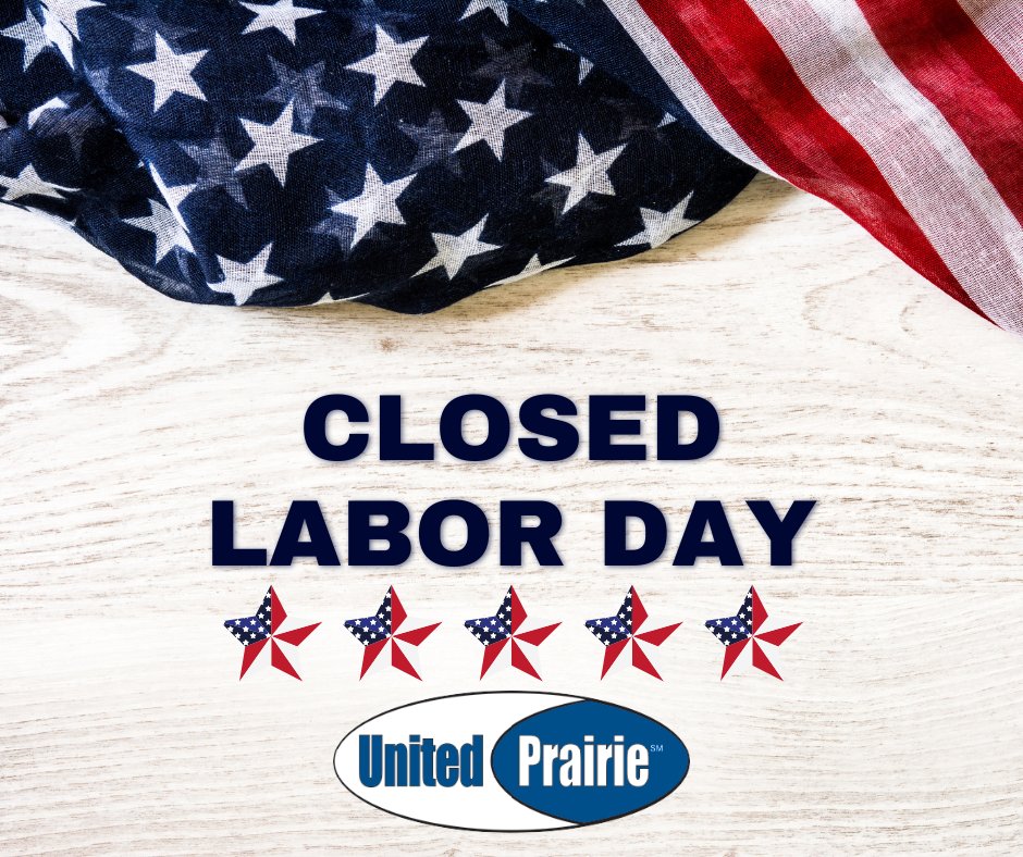 United Prairie locations will be closed on Monday, September 1st, for Labor Day. #LaborDayWeekend