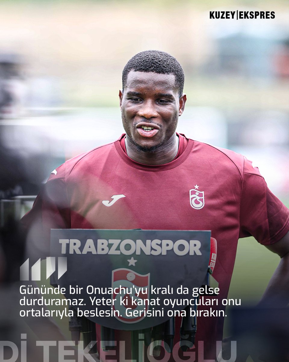 "KRALI GELSE DURDURAMAZ"

Sadi Tekelioğlu: "Gününde bir Onuachu’yu kralı da gelse durduramaz. Yeter ki kanat oyuncuları onu ortalarıyla beslesin. Gerisini ona bırakın. Bu karşılaşma, onun ön plana çıkacağı maç olacak."