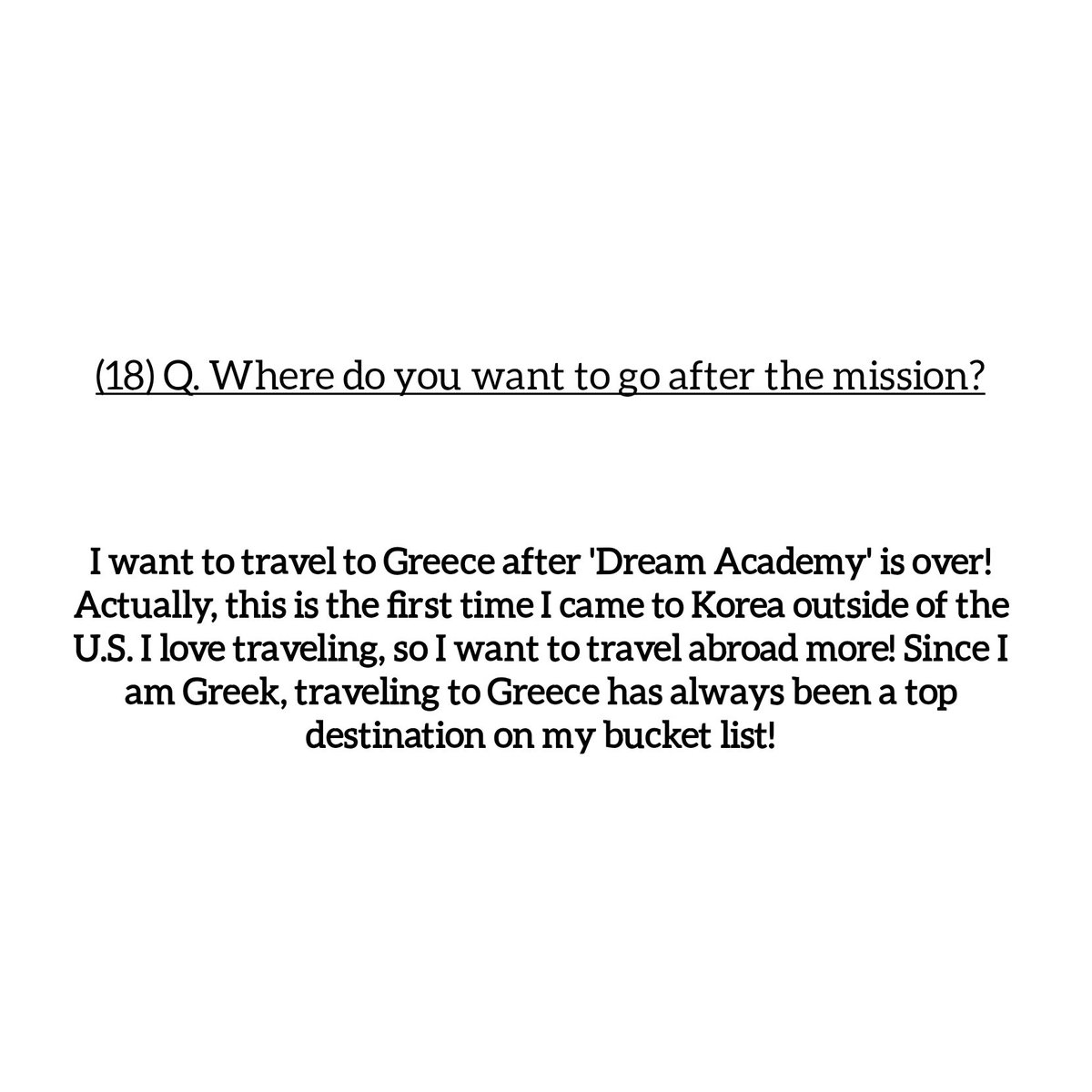 [FUN FACT] Emily Kelavos is Greek and her last name "Kelavos" is a Greek word. Her nationality is American, but her ethnicity is Greek. Emily talked about it in her Dispatch interview from Dream Academy and she also mentioned it in her Instagram lives.

#PRELUDE_THEFINALPIECE