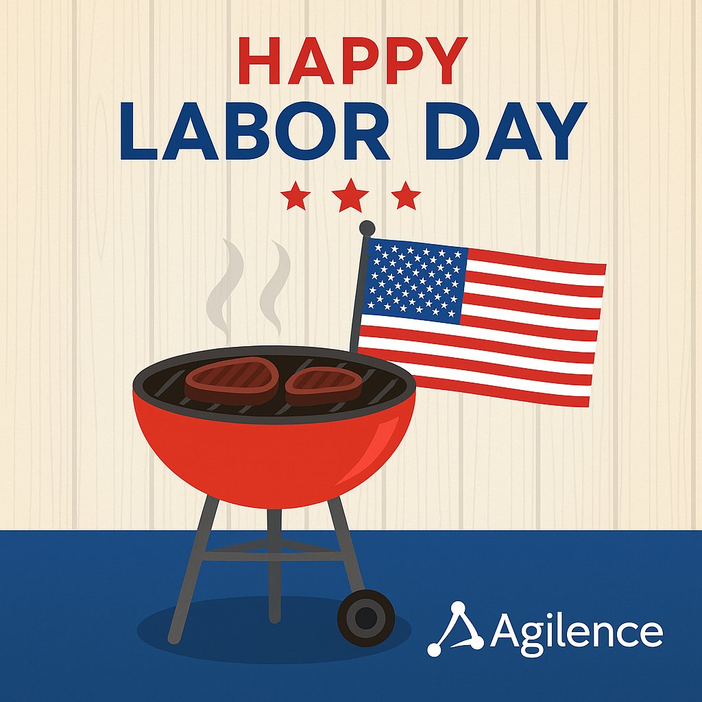 Have a great and relaxing Labor Day Weekend from Agilence!