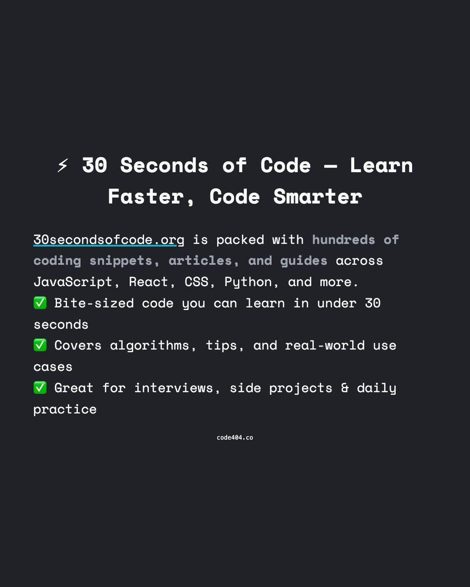 code404_co's tweet image. ⚡ 30 Seconds of Code — Learn Faster, Code Smarter

30secondsofcode.org is packed with hundreds of coding snippets, articles, and guides across JavaScript, React, CSS, Python, and more.

#JavaScript #CodingTips #Frontend #WebDevelopment #DevCommunity #Programming
