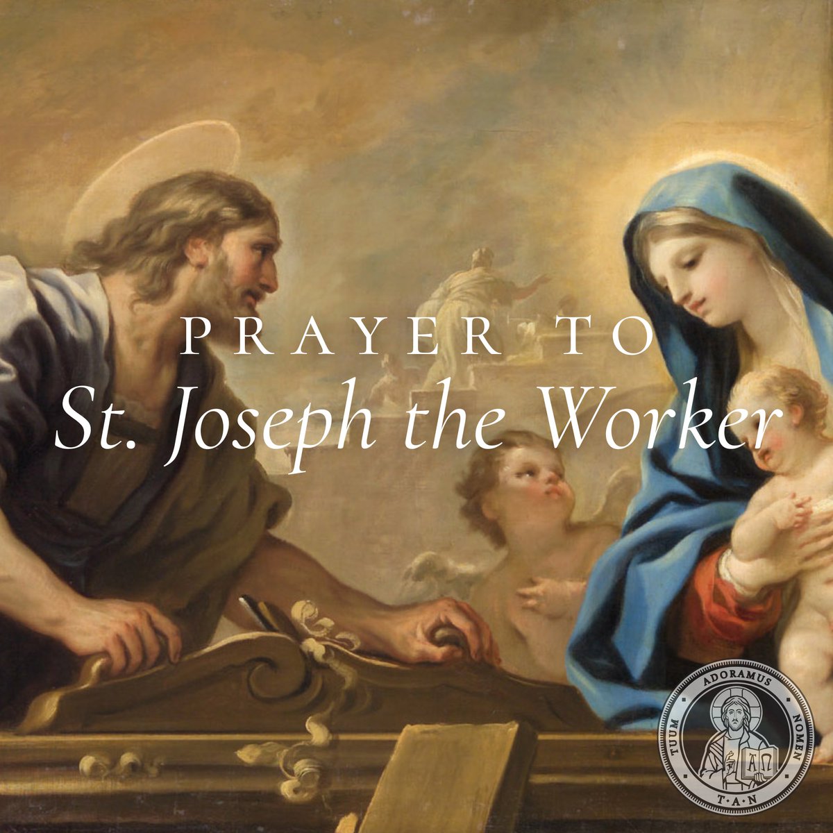 Labor Day Prayer to St. Joseph

O Glorious St. Joseph, model of all those who are devoted to labor, obtain for me the grace to work conscientiously, putting the call of duty above my natural inclinations, to work with gratitude and joy, in a spirit of penance for the remission of