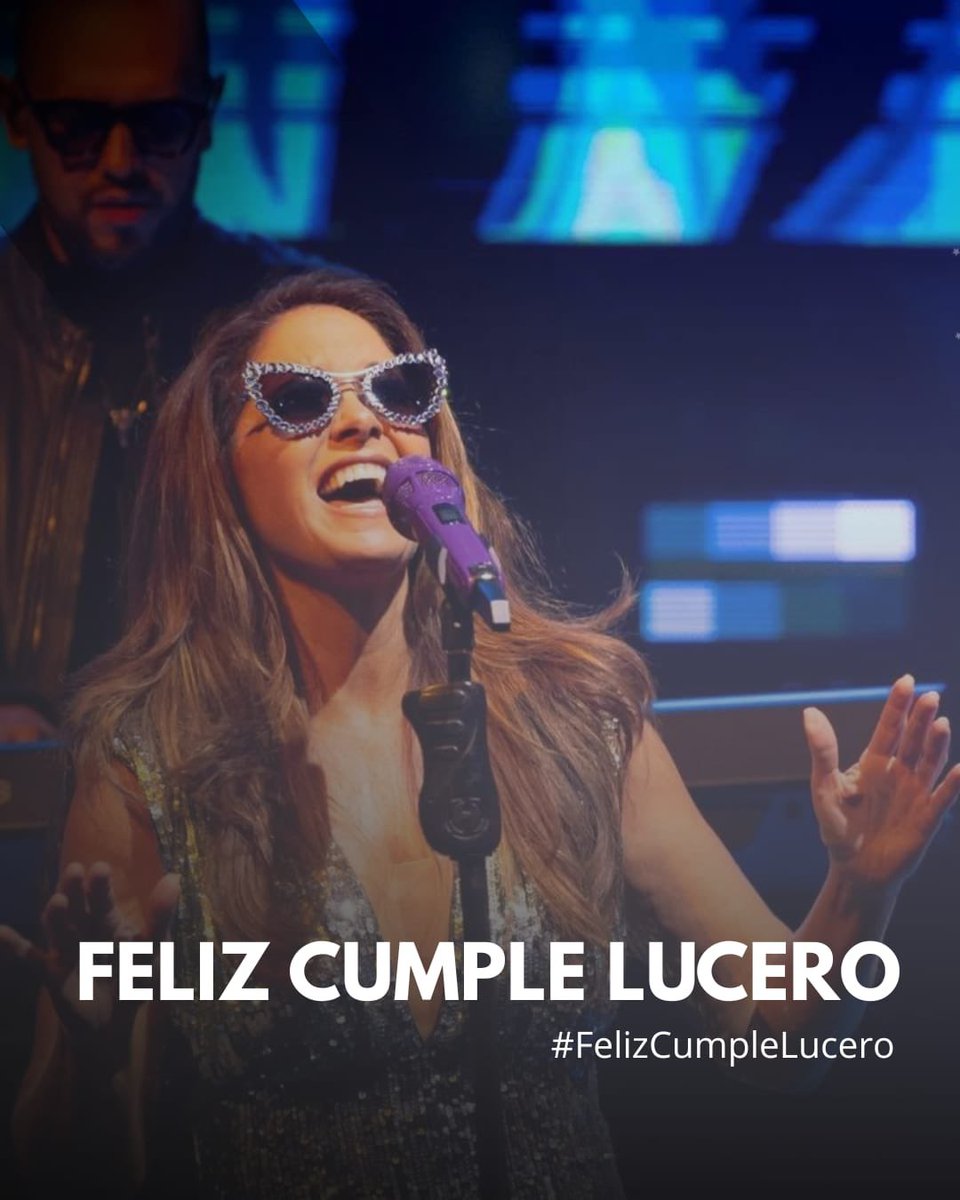 FELIZ CUMPLE LUCERO

Este 29 de agosto celebremos el cumpleaños de La Novia de América. Participa utilizando el hashtag  
" #FelizCumpleLucero ".