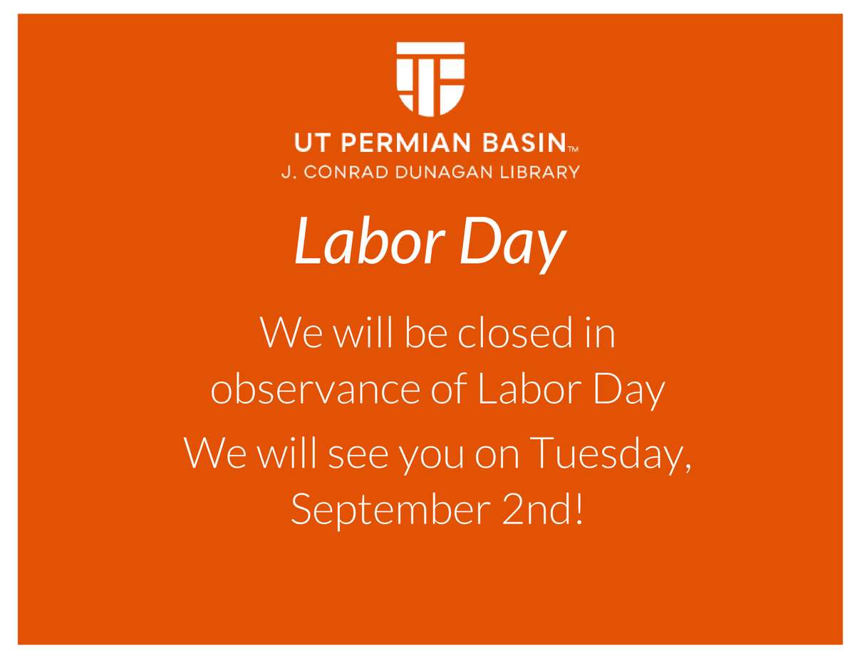 UTPBFALCONLIB's tweet photo. Hi Falcons!
We'll be closed on Monday for Labor Day.
#UTPBLibrary #LaborDay https://t.co/3pbUK2IoPs