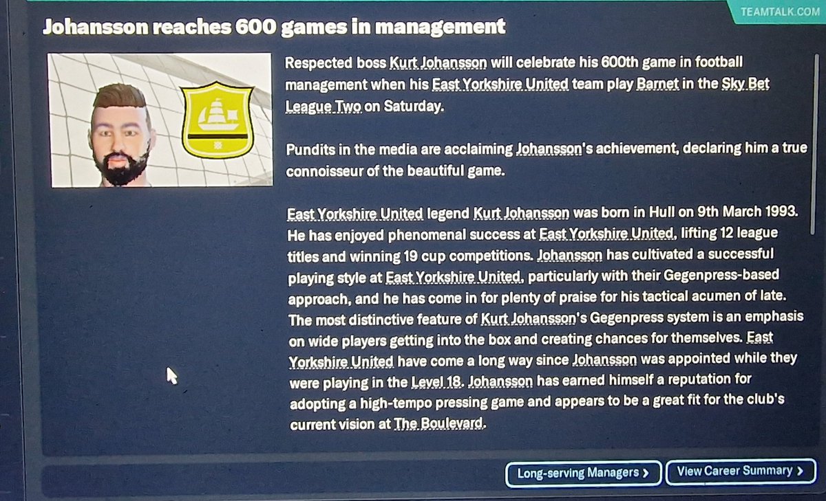 KurtJohansson_'s tweet image. Went back to my @EYUFootballClub FM 23 save.

600th game coming up, from tier 18 to league 2  and a random stadium move 🤣

East Yorkshire United Tier 18 to winning the Champions League pending 🔜 

#FM23 #FM26