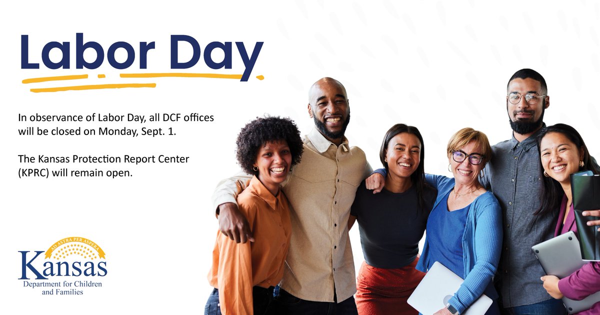 Tomorrow is Labor Day. In observance, all DCF service centers and offices will be closed on Monday, Sept. 1.

The Kansas Protection Report Center (KPRC) will remain open. Contact the KPRC at 1-800-922-5330 to report suspected abuse, neglect and exploitation.

#ksleg