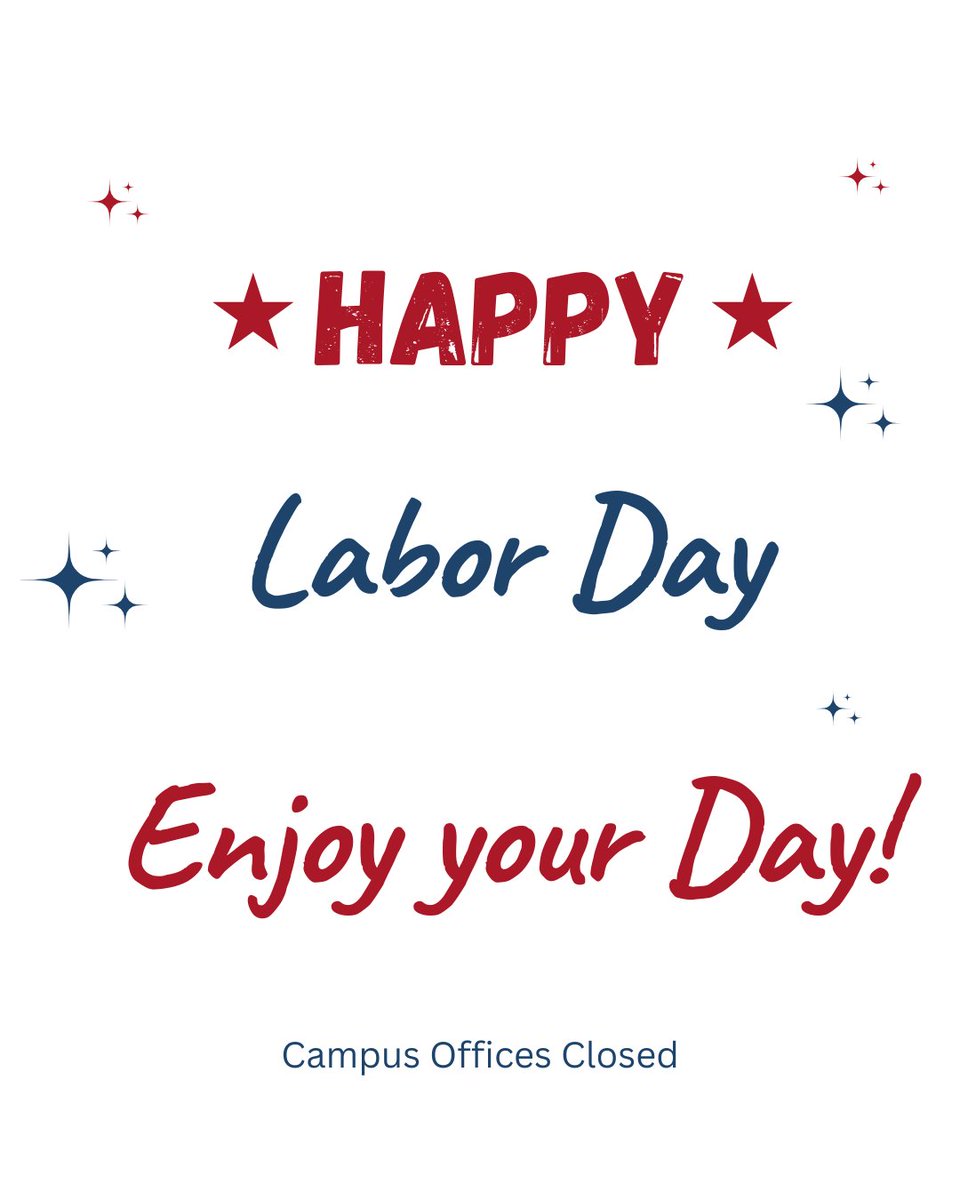 Happy Labor Day! We hope you are enjoying your day off from class. Just a reminder, campus offices are closed for the holiday. We will see you tomorrow!