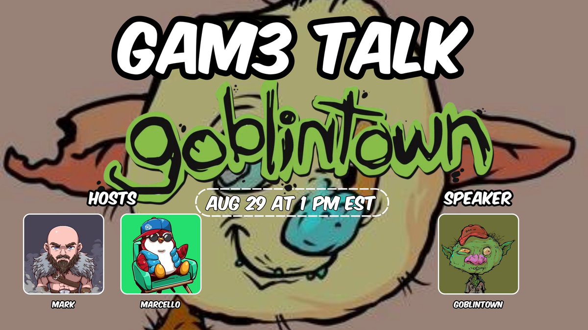 GAM3 TALK ft. @goblintownrhdg

Join our hosts <a href="/KingSnooch_ttv/">KingSnooch</a> and @Marcell0x1 with their co-founder <a href="/ajt/">AJT</a> 

Find out what it takes to be a wild food delivery driver for the famous McGoblin, traveling across a crazy map with chaotic adventures!

🗓️ Friday, August 29th at 1pm EST