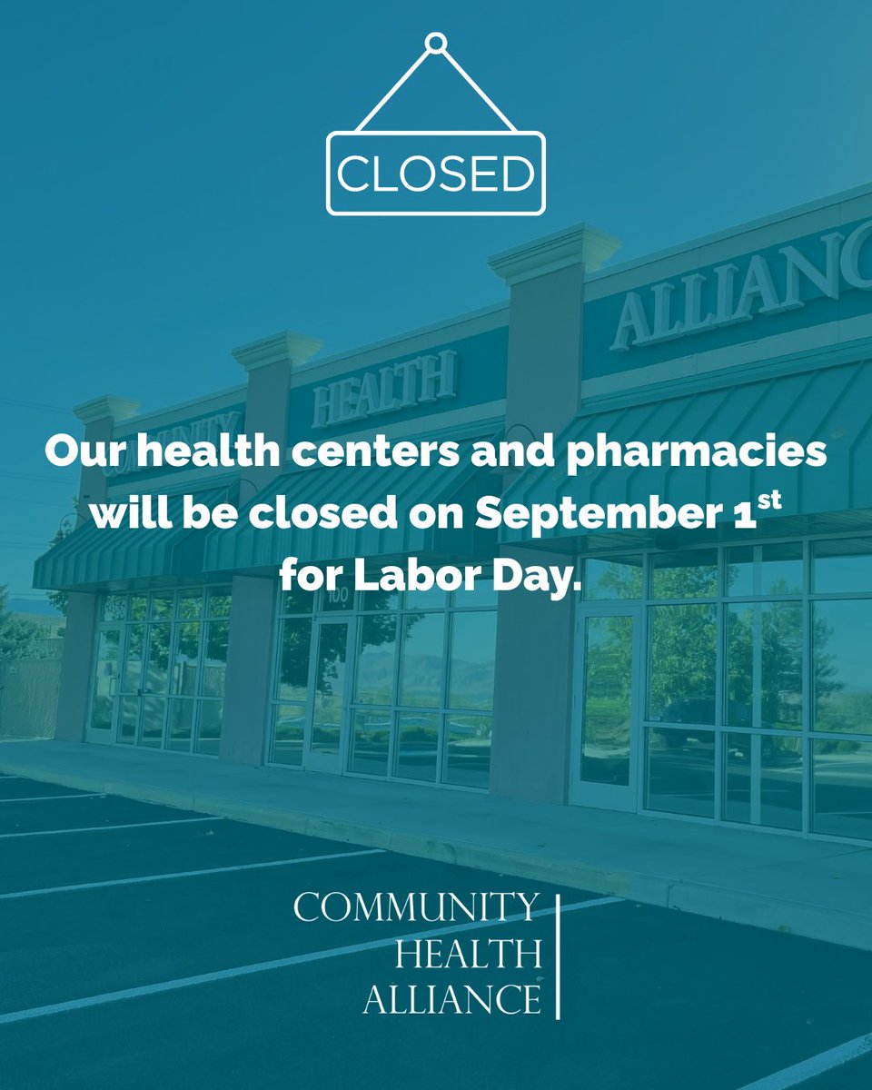 CHANevada's tweet photo. All health centers and pharmacies will be closed on Monday, September 1 and will re-open on Tuesday, September 2. https://t.co/9Dk9FvysTa
