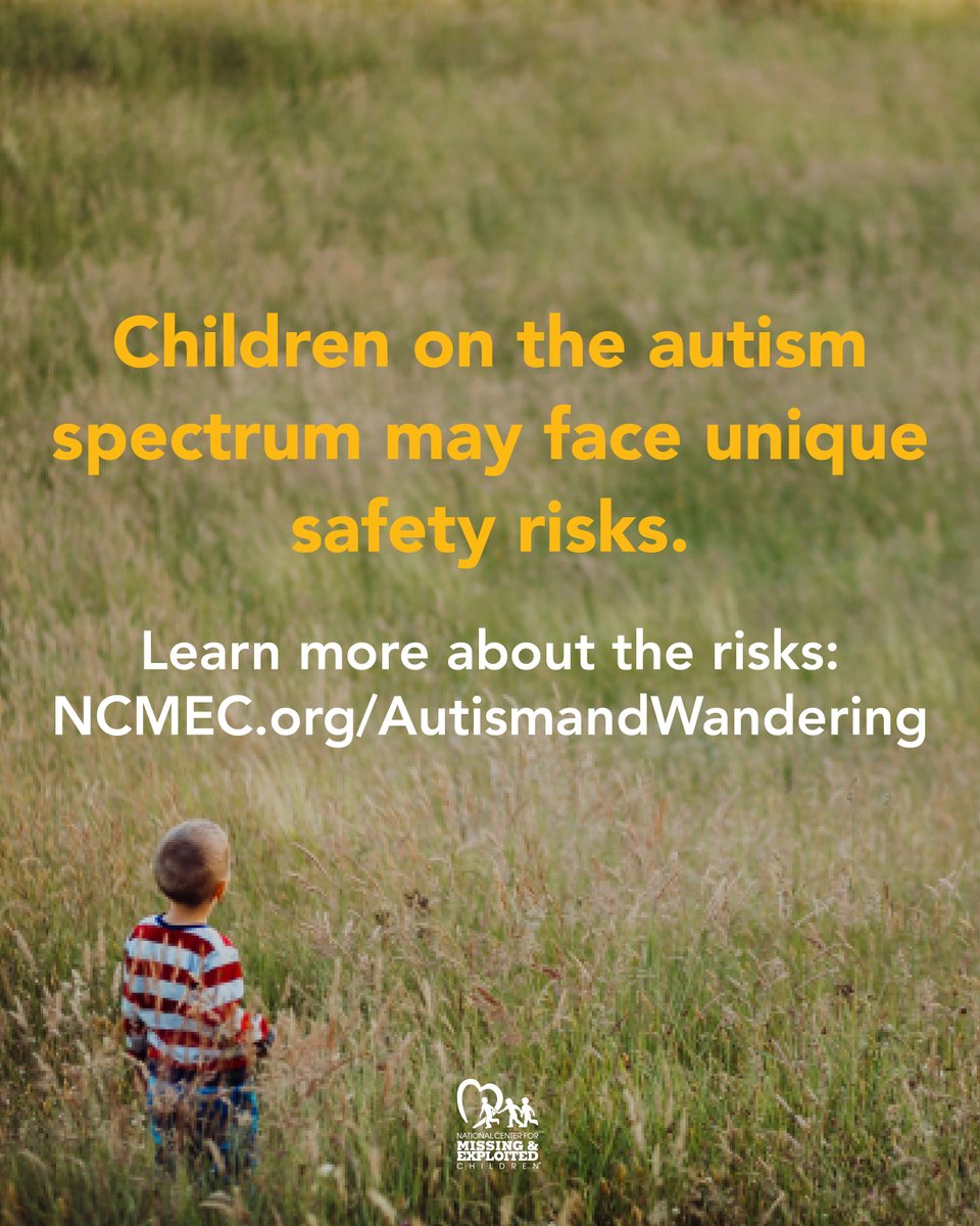 NCMEC's tweet photo. As families enjoy the last long weekend of summer, remember: more than half of children on the autism spectrum may wander, most drawn to water, but also to roads or unfamiliar places, and may not respond when called.

Understanding their unique safety needs can help prevent tragedy: https://t.co/CY8CTplArL