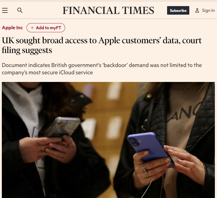 🚨NEWS: The UK government's secret order to spy on Apple users is BROADER than what was previously known, <a href="/FT/">Financial Times</a> reveals

🔸 It reportedly includes access to Apple’s wider iCloud service
🔸 Meaning the government "sought to tap messages or passwords that were backed up in the cloud”