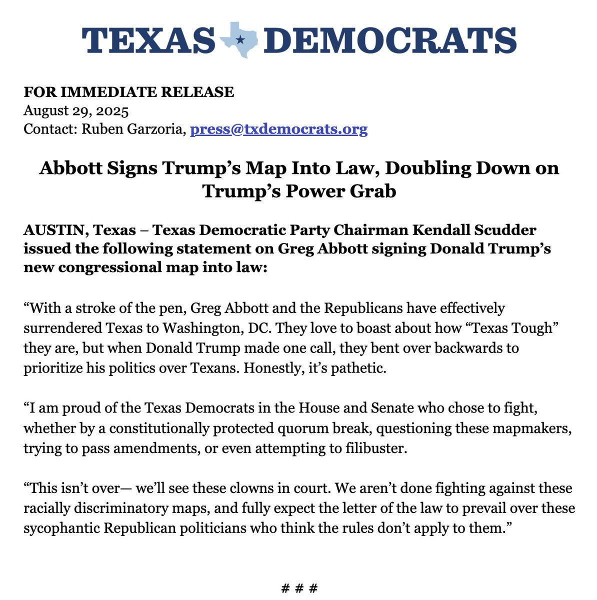Texas Democrats (@texasdemocrats) on Twitter photo Chairman <a href="/KendallScudder/">Kendall Scudder</a> issued the following statement on Greg Abbott signing Donald Trump's new congressional map into law Chairman <a href="/KendallScudder/">Kendall Scudder</a> issued the following statement on Greg Abbott signing Donald Trump's new congressional map into law