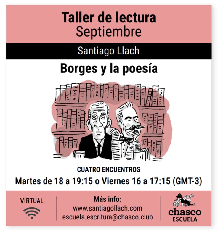 En septiembre voy a dar el curso "Borges y la poesía". Empezamos con algunos poemas de su segundo libro, Luna de enfrente, que este año cumple 100 años. Horarios: martes a las 18 o viernes a las 16.