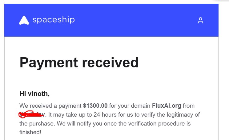 Domain   : FluxAi.org
Hold Time: 1 Year 2Month
Cost     : 17$ (Hand-Reg Included Renew)
Sold     : $1300 Inbound Offer <a href="/spaceship/">Spaceship</a>