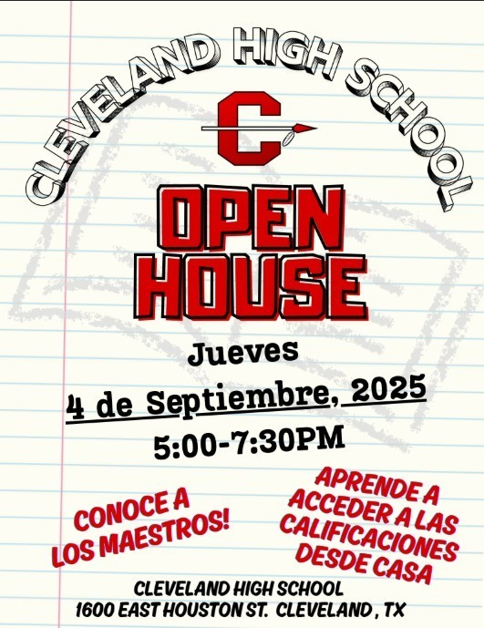 Cleveland High School will host Open House from 5-7:30 p.m. on Thursday, September 4, 2025.  Come out, and meet your child's teachers as well as learn how to access their grades and attendance online.