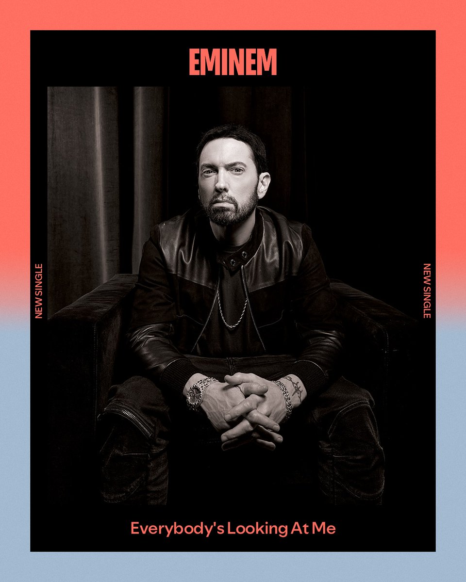 Spotify posted a photo of Eminem for New Music Friday.

The image says "Everybody's Looking At Me" is a single.