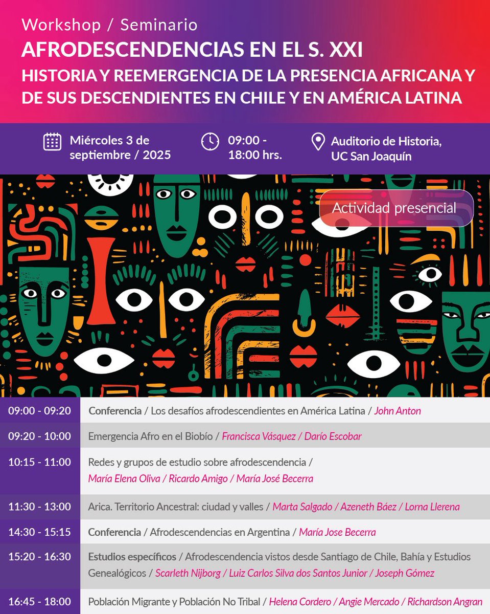 🗓️2 y 3 de septiembre.
🕣9:00-18:00 horas.
🏢Auditorio <a href="/HGCP_UC/">Facultad Historia, Geografía y Ciencia Política UC</a>.

Seminario "Afrodescendencias en el Siglo XXI. Historia y reemergencia de la presencia africana y de sus descendientes en Chile y América Latina"

Inscripciones en shorturl.at/valhX