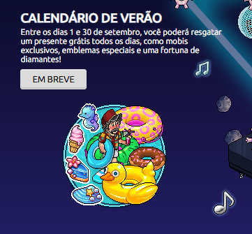 🎀 Novidades

☀️ O Calendário de verão do <a href="/MeuHabblet/">Habblet</a> já se encontra na página inicial e iniciará em breve no dia 1 de setembro e durará o mês inteiro.

🛟 Com diversos prêmios como emblemas, raros, diamantes e muito mais.