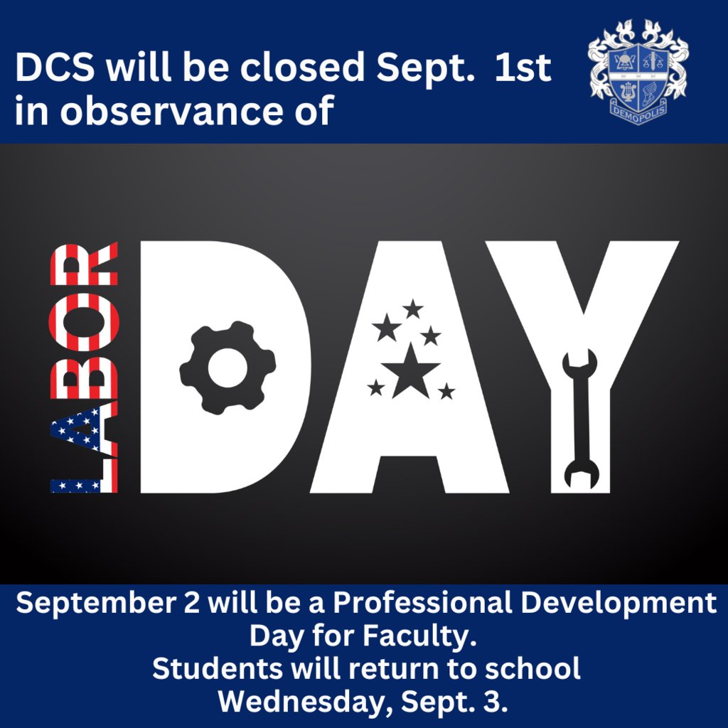 demoptigers's tweet photo. Demopolis City Schools will be closed Monday, Sept 1 in observance of Labor Day.  Tuesday, Sept. 2 will be a Professional Development Day for Faculty and Staff. Students will not report to school until Wednesday, Sept. 3. Have a wonderful extended weekend! https://t.co/N2gMz3dVm9
