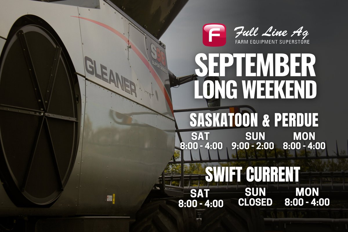 SEPT LONG WEEKEND HOURS 📣
Saskatoon and Perdue will be open for the long weekend:

Sat: 8:00 to 4:00
Sun: 9:00 to 2:00
Mon: 8:00 to 4:00

Swift Current will be open for the long weekend:
Sat: 8:00 to 4:00
Sun: CLOSED
Mon: 8:00 to 4:00