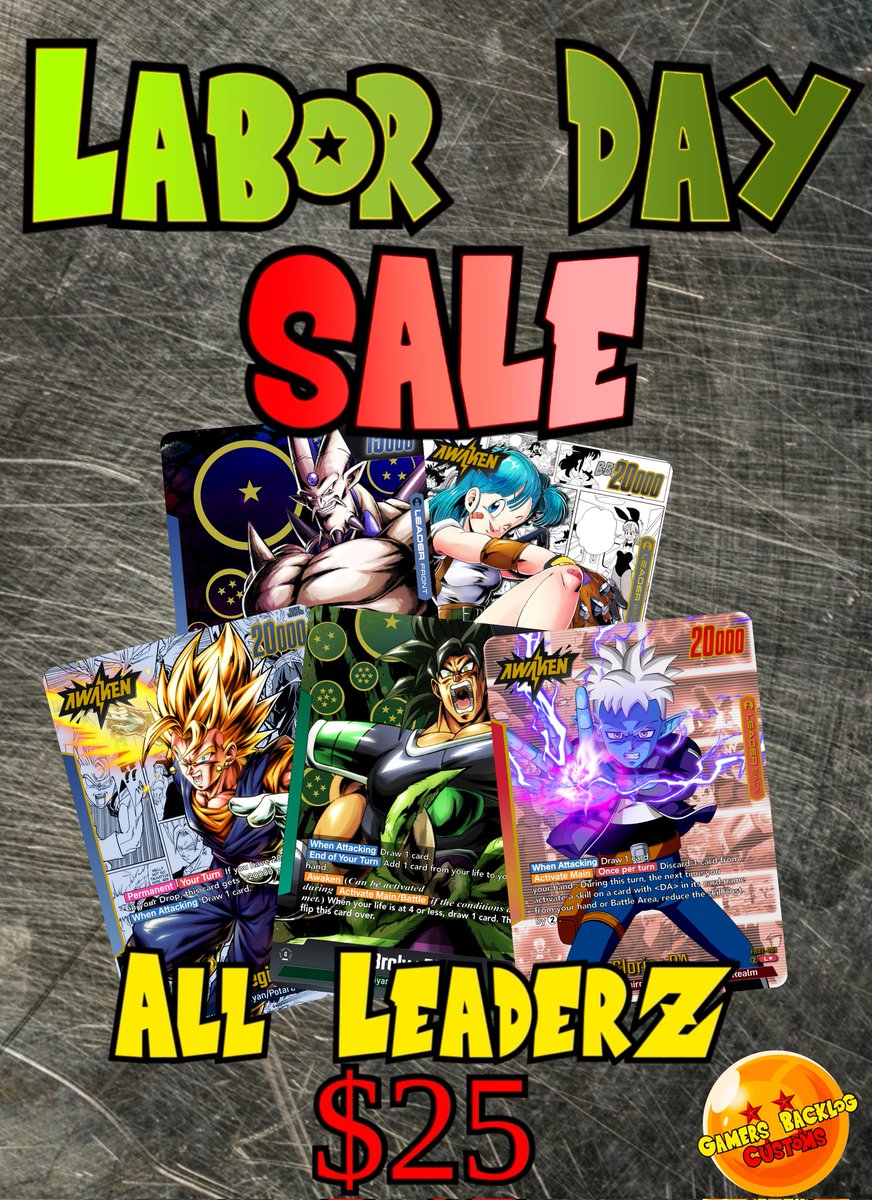 🚨 Labor Day Sale 🚨
All Custom Leaders just $25 each 🥳

$5 Flat Shipping (US only) 🇺🇸

Perfect time to level up your Fusion World deck or grow your collection 👊

⚡ Don’t wait — limited time only!
👉 tinyurl.com/ywa27dk4

#DragonBallSuper #DBS #FusionWorld #TCG
