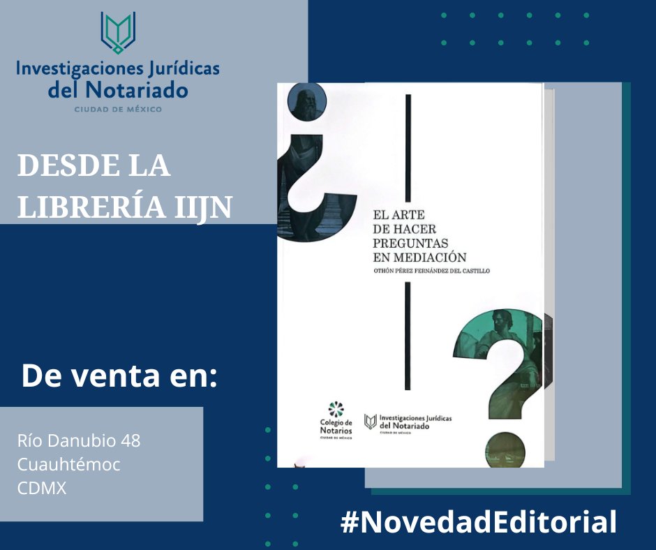 El Dr. Othón Pérez Fernández del Castillo nos presenta “El arte de hacer preguntas en mediación”: una obra que muestra cómo las preguntas correctas pueden transformar un conflicto en un diálogo constructivo.

De venta en nuestras instalaciones o en: instituto.colegiodenotarios.org.mx/biblioteca/det…