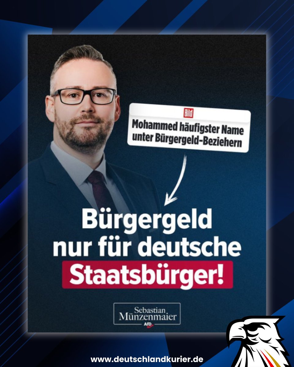 Deu_Kurier's tweet image. „Der häufigste Vorname von Bürgergeld-Empfängern ist mit Abstand #Mohammed. Schluss damit‼️

➡️#Bürgergeld für deutsche Staatsbürger!
➡️für Ausländer nur nach zehn Jahren Arbeit in Deutschland!
➡️strengere Regeln zum Erwerb des Deutschen Passes!“

🇩🇪#Klartext des @AfD