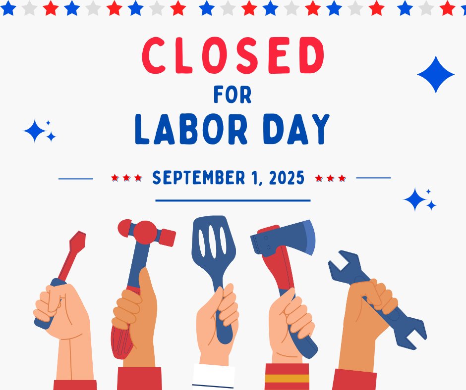 We will be closed Monday, September 1st in observance of Labor Day. Normal business hours will resume Tuesday, September 2nd. Wishing everyone a safe and relaxing holiday weekend!
