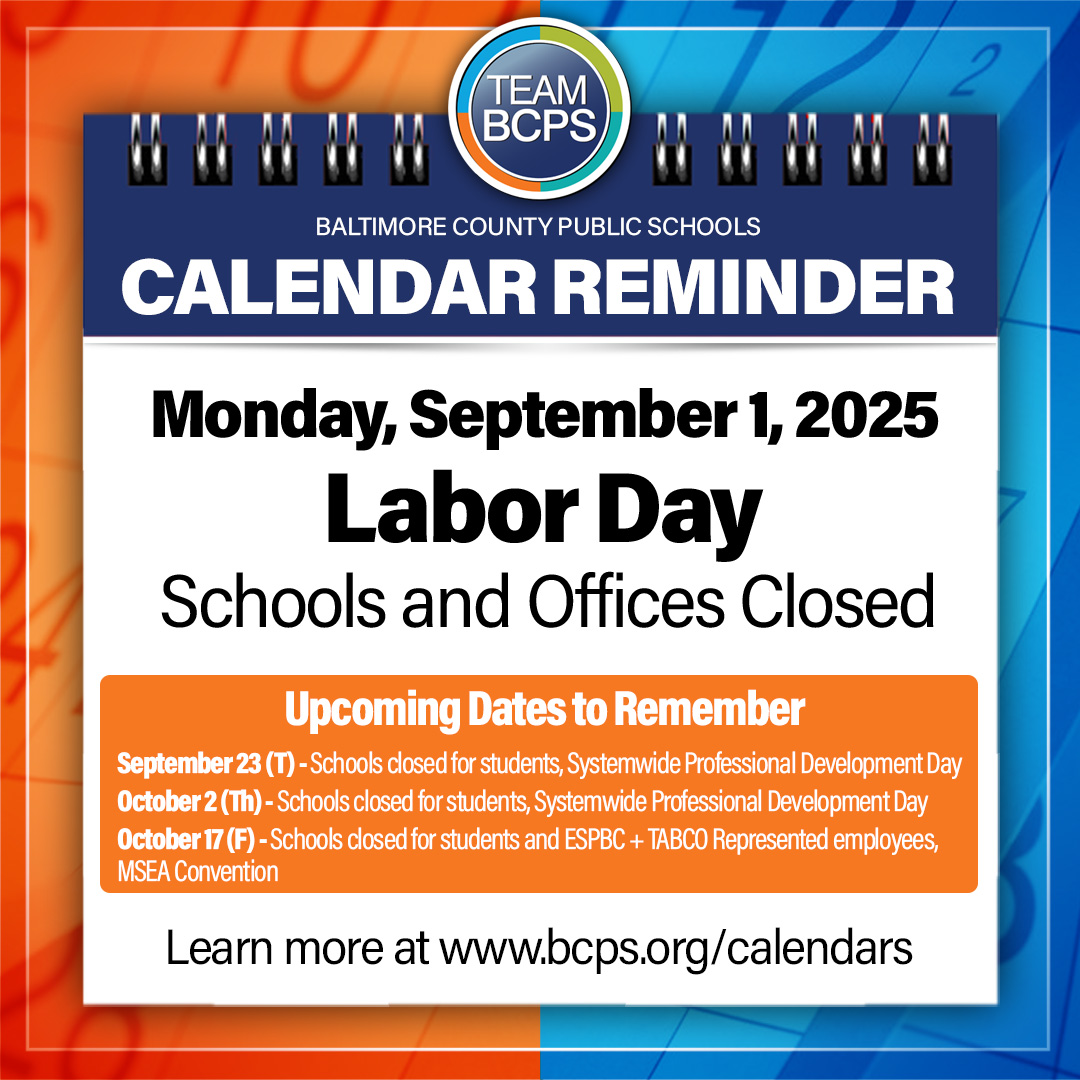 BaltCoPS's tweet photo. CALENDAR REMINDER: In observance of Labor Day, BCPS Schools and Offices will be closed on Monday, September 1, 2025. Learn more at https://t.co/j3D02wPU2W https://t.co/4okCgWnuZI