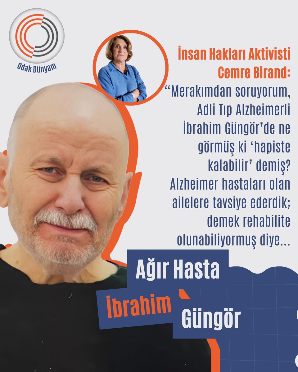 odakdunyam2's tweet photo. Insan Haklari Aktivisti @cemre_birand2 :
"Merakimdan soruyorum, Adli Tıp Alzheimerli ibrahim Güngör'de ne görmüş ki 'hapiste kalabilir' demiş?”

BabamıÖlüme TerkEtmeyin https://t.co/L1QRaUX6Ty