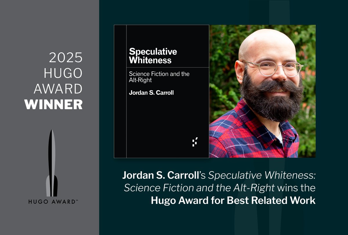 U of MN Press (@uminnpress) on Twitter photo Congratulations to <a href="/JordanSCarroll/">Jordan S. Carroll</a> for winning the Hugo Award for Best Related Work for Speculative Whiteness: Science Fiction and the Alt-Right! Congratulations to <a href="/JordanSCarroll/">Jordan S. Carroll</a> for winning the Hugo Award for Best Related Work for Speculative Whiteness: Science Fiction and the Alt-Right!