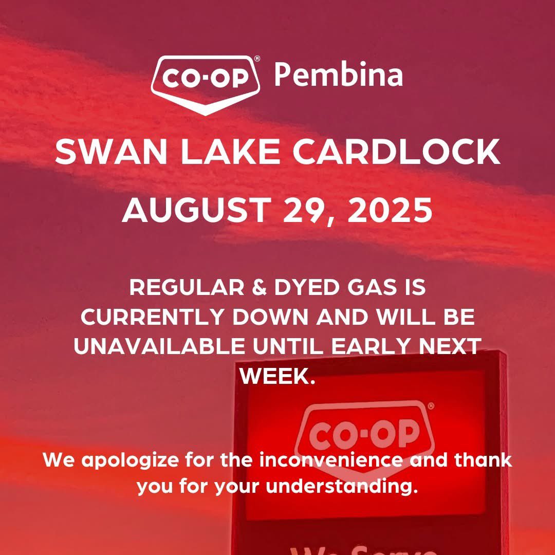 ⛽ SWAN LAKE CARDLOCK

August 29, 2025

Regular and dyed gasoline are currently unavailable and will remain down until early next week.

We apologize for the inconvenience and appreciate your understanding as we work to have everything back up and running as soon as possible.