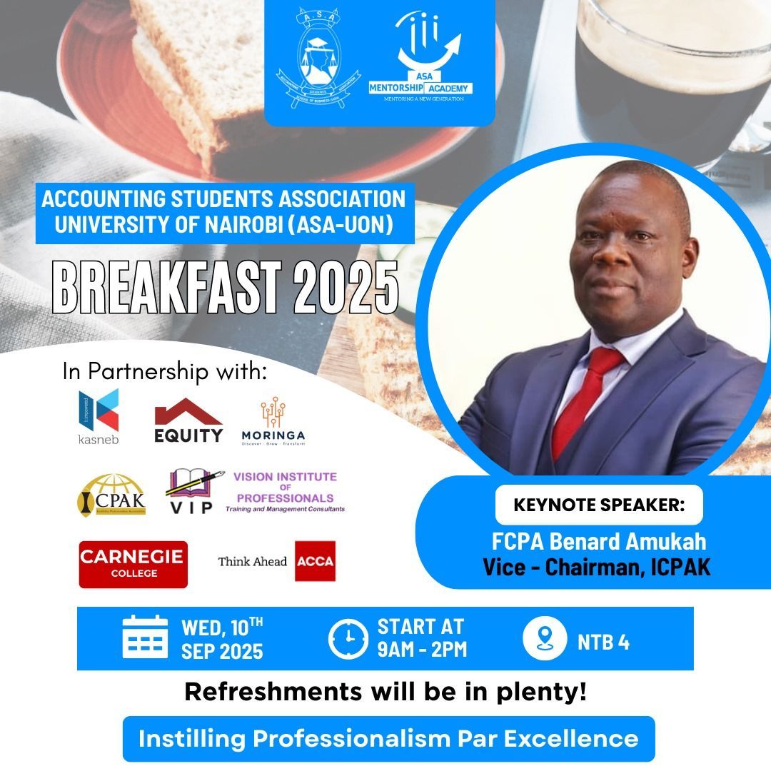 The @ASA_UON invites you to BREAKFAST 2025 ☕ happening on 10th Sept 2025, NTB 4  9AM–2PM
Keynote Speaker: FCPA Benard Amukah, Vice-Chairman <a href="/ICPAK_Kenya/">ICPAK</a> :@kasneb_Official <a href="/KeEquityBank/">Equity Bank Kenya</a>  @MoringaSchool  <a href="/ICPAK_Kenya/">ICPAK</a>  Visioninstitute of Professionals  @Carnegie College <a href="/ACCANews/">ACCA</a>