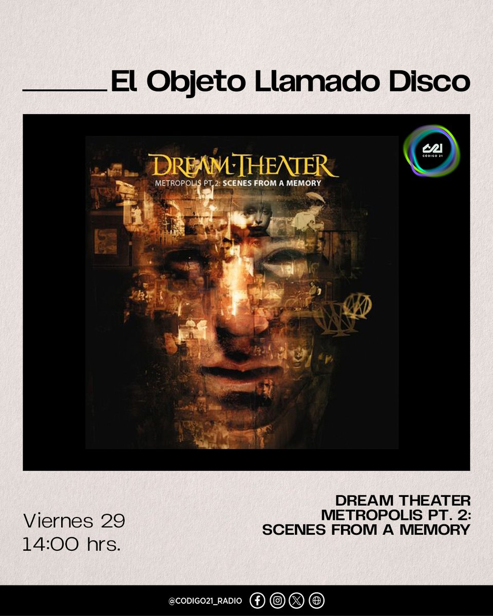 codigo21_radio's tweet photo. 🔥💿#ElObjetoLlamadoDisco tiene una historia que contar. "Metropolis Pt. 2: Scenes From A Memory" de @dreamtheaternet toma el control de la cabina y @AquiDania te guía en este viaje sonoro🎸

🕑14:00 h.
🔗https://t.co/5Xi3ppWOZh | https://t.co/kXMehXYcOx
#LoQueTienesQueEscuchar📻 https://t.co/ogIotg0KDA