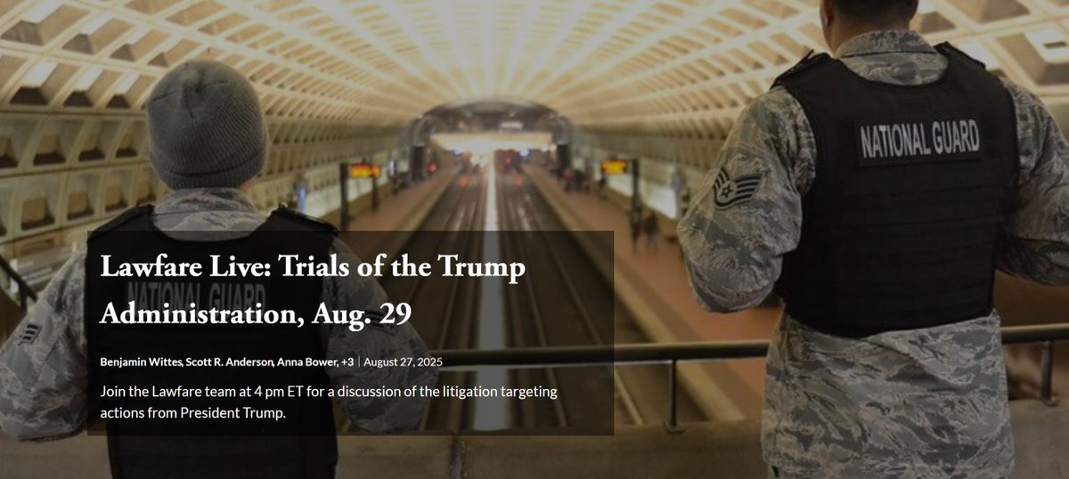 In 1 hour, join Benjamin Wittes, <a href="/S_R_Anders/">Scott R. Anderson</a>, <a href="/AnnaBower/">Anna Bower</a>, James Pearce, Loren Voss, and <a href="/qjurecic/">Quinta Jurecic</a> will discuss the legality of the White House canceling $4.9B in foreign aid, the deployment of the National Guard in D.C., this morning's hearing over Fed gov. Lisa Cook's apparent