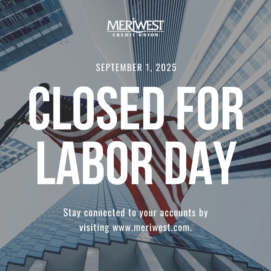 Meriwest Credit Union (@meriwest) on Twitter photo All Meriwest branches will be closed Monday, Sept. 1, to celebrate #LaborDay. 
Stay connected and access your accounts anytime with the Meriwest Mobile App or by visiting meriwest.com. All Meriwest branches will be closed Monday, Sept. 1, to celebrate #LaborDay. 
Stay connected and access your accounts anytime with the Meriwest Mobile App or by visiting meriwest.com.