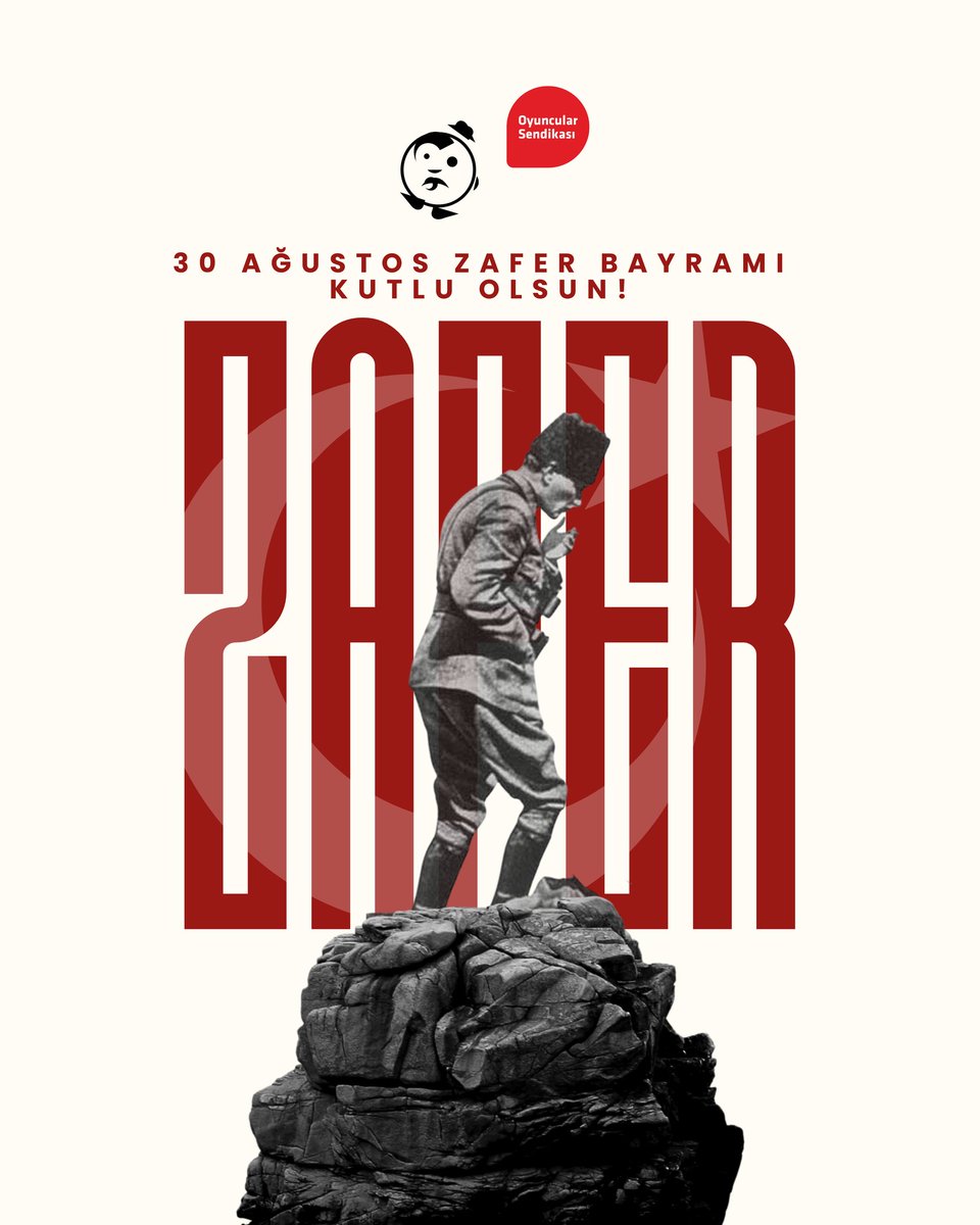 30 Ağustos Zafer Bayramı'mız Kutlu Olsun! 

#30AğustosZaferBayramı 
#oyuncularsendikası