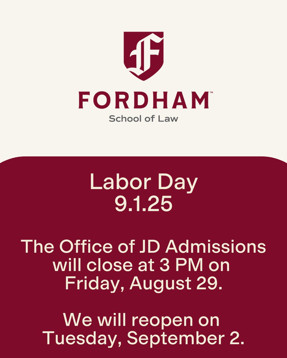 The Office of JD Admissions will close at 3 PM on Friday, August 29th, in honor of Labor Day weekend. We will reopen on Tuesday, September 2nd. Please email lawadmissions@fordham.edu with any questions! #LawSchool #FordhamLaw #NYC #Law #FutureFordhamLawyers