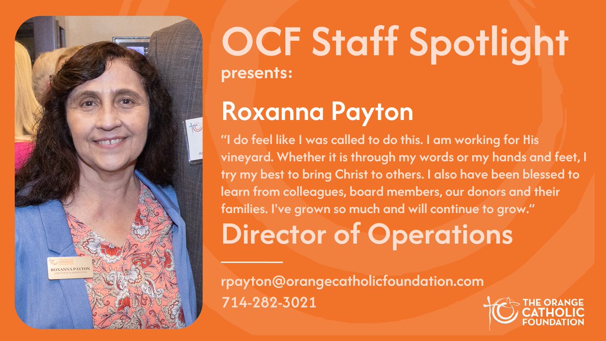 #StaffSpotlight! Say hello to Roxanna Payton. Before joining OCF, she worked for the Diocese of Orange for 13 years and has since served in a variety of roles. Now, her leadership ensures everything behind the scenes runs with purpose, precision and heart. 
#MeetOurTeam
