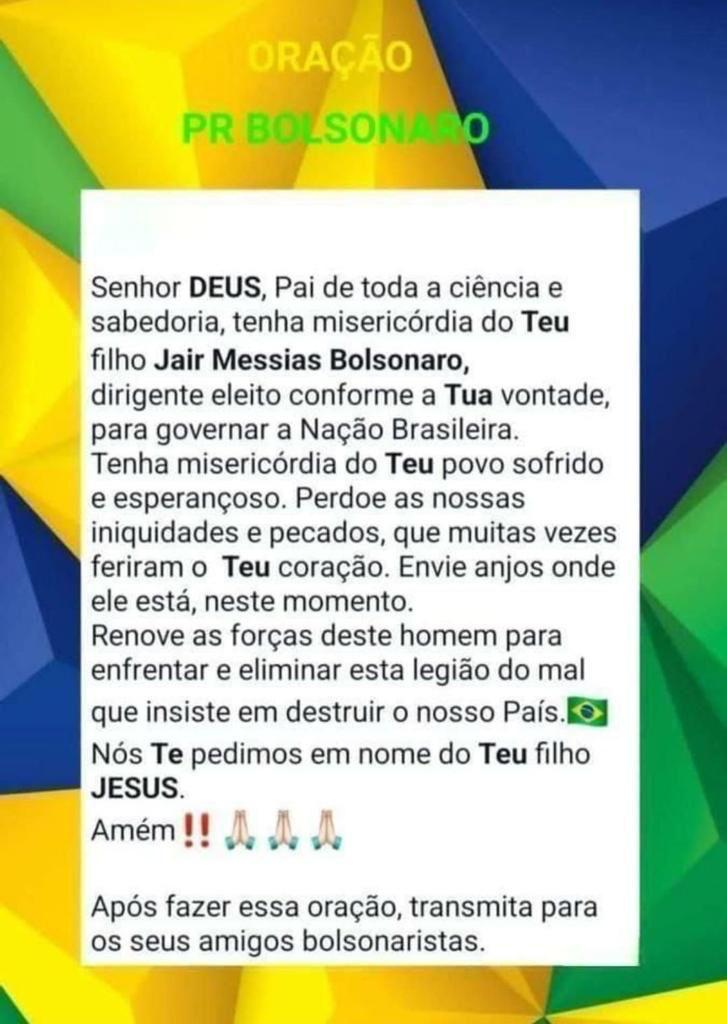 Faz a oração e manda para outro Bolsonarista.
Agora, mais do que nunca,  ele precisa.